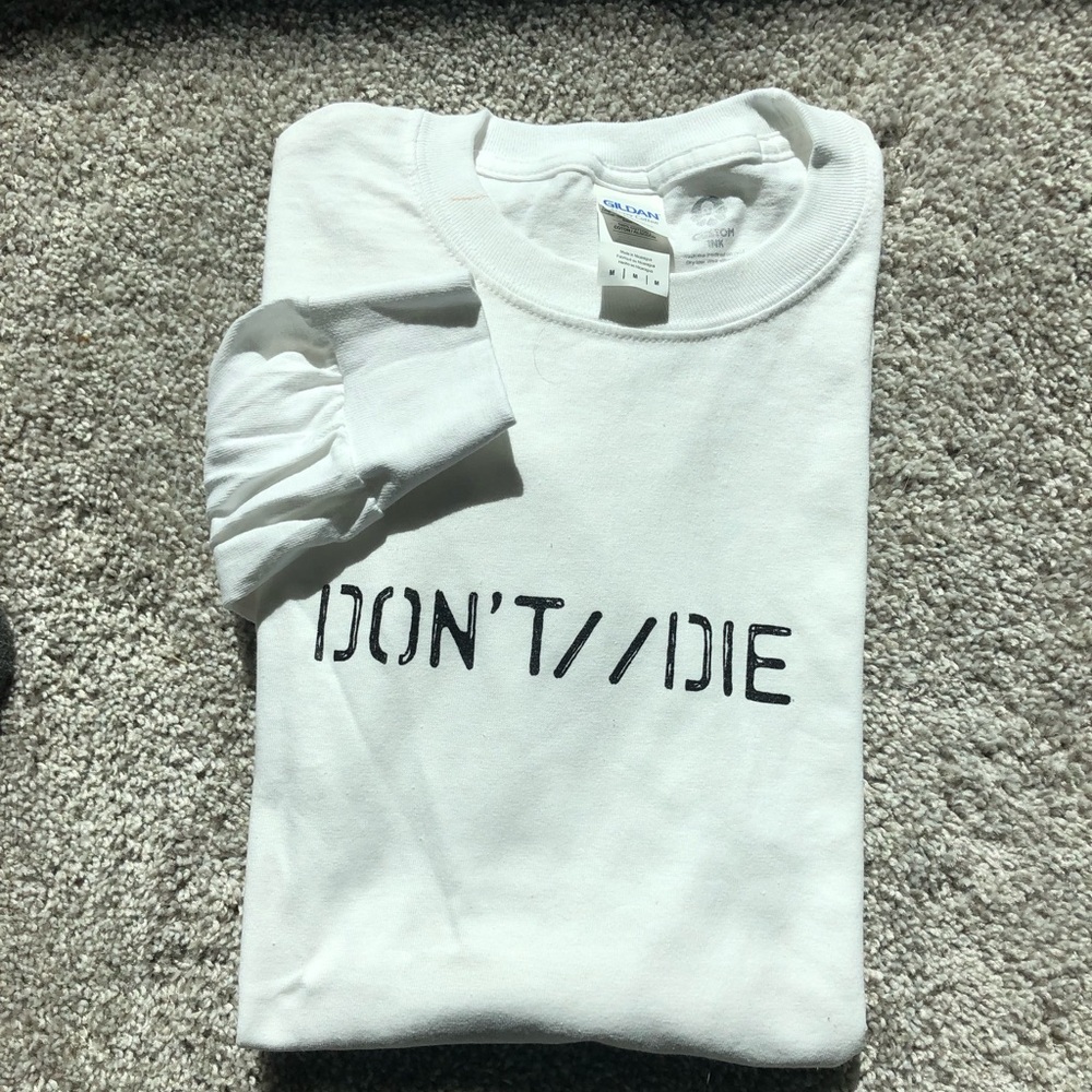 Don’t Die Long Sleeve White T-shirt